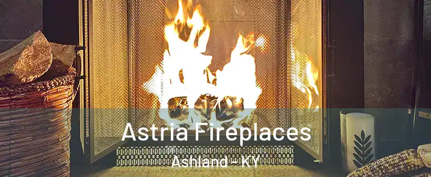  Astria Fireplaces Ashland - KY