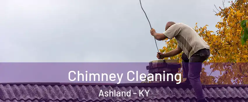  Chimney Cleaning Ashland - KY