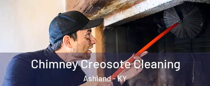  Chimney Creosote Cleaning Ashland - KY