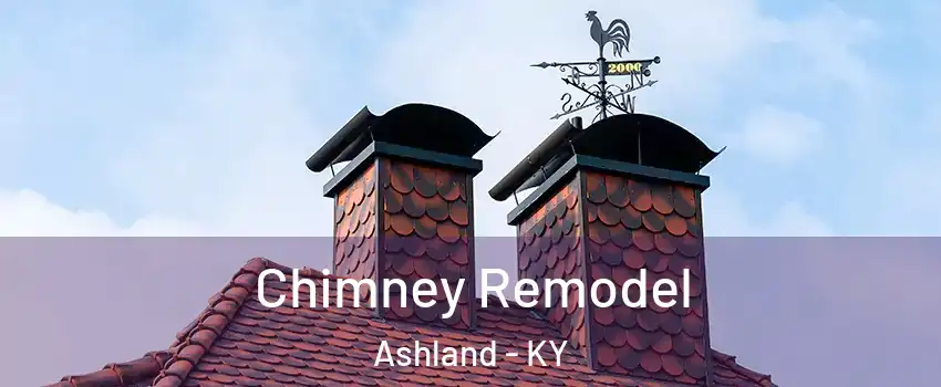  Chimney Remodel Ashland - KY