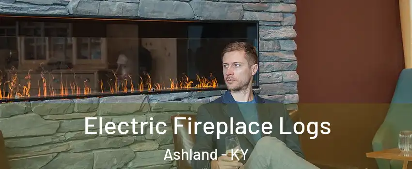  Electric Fireplace Logs Ashland - KY