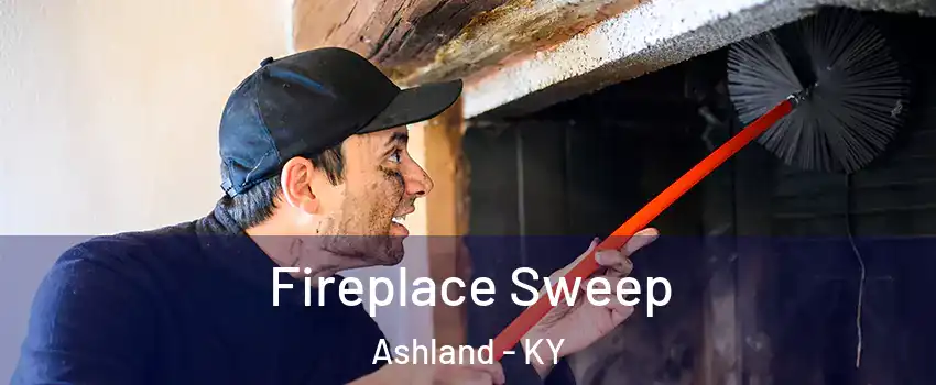  Fireplace Sweep Ashland - KY