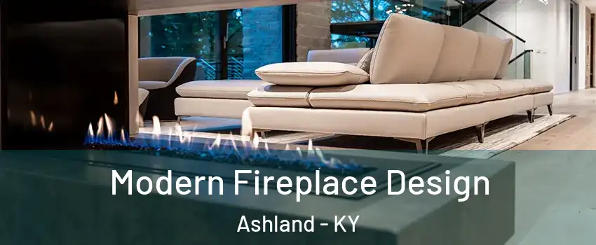  Modern Fireplace Design Ashland - KY